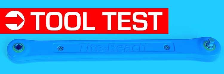 Tool Test: Tite-reach Extension Wrench